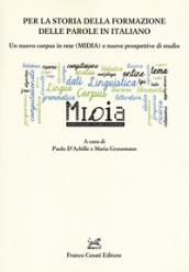 Per la storia della formazione delle parole in italiano. Un nuovo corpus in rete (MIDIA) e nuove prospettive di studio