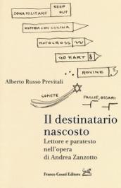 Il destinatario nascosto. Lettore e paratesto nell'opera di Andrea Zanzotto