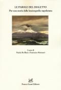 Le parole del dialetto. Per una storia della lessicografia napoletana