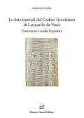 Le liste lessicali del Codice Trivulziano di Leonardo da Vinci. Trascrizione e analisi linguistica