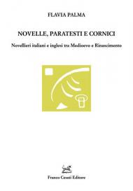 Novelle, paratesti e cornici. Novellieri italiani e inglesi tra Medioevo e Rinascimento