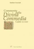 Commento della «Divina Commedia». Canti XX-XXIV