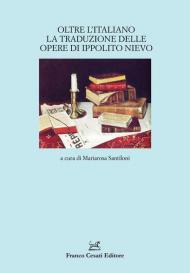 Oltre l'italiano. La traduzione delle opere di Ippolito Nievo