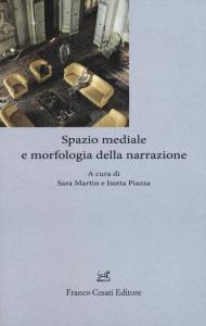 Spazio mediale e morfologia della narrazione