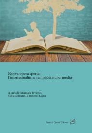 Nuova opera aperta: l'intertestualità ai tempi dei nuovi media