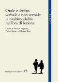 Orale e scritto, verbale e non verbale: la multimodalità nell'ora di lezione