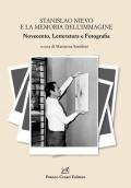 Stanislao Nievo e la memoria dell'immagine. Novecento, letteratura e fotografia