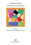 L' amorosa inchiesta. Studi di letteratura per Sergio Zatti