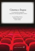 Cinema e lingua. Le caratteristiche pragmatiche e linguistiche del linguaggio filmico italiano