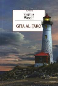 Gita al faro. Ediz. integrale