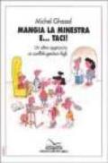 Mangia la minestra e. Taci! Un altro approccio ai conflitti genitori-figli