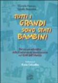 Tutti i grandi sono stati bambini. Per un uso educativo della convenzione internazionale sui diritti dell'infanzia