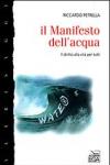 Il Manifesto dell'acqua. Il diritto alla vita per tutti