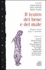 Il teatro del bene e del male. Riflessioni critiche dopo l'11 settembre