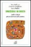 Emozioni in gioco. Giochi e attività per un'educazione alle emozioni