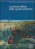 La tortura nell'era della «guerra al terrore»