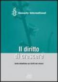 Il diritto di crescere. Unità didattiche sui diritti dei minori