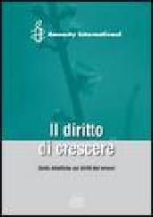 Il diritto di crescere. Unità didattiche sui diritti dei minori