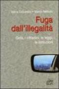 Fuga dall'illegalità. Gela, i cittadini, le leggi, le istituzioni