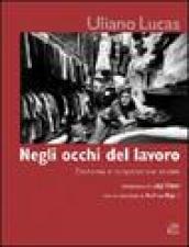 Negli occhi del lavoro. Economia e cooperazione sociale