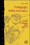 Pedagogia della speranza. Un nuovo approccio alla pedagogia degli oppressi