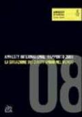 Amnesty International. Rapporto 2008. La situazione dei diritti umani nel mondo