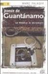 Poesie da Guantánamo. La parola ai detenuti