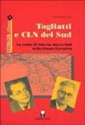 Togliatti e CLN del Sud. La svolta di Salerno dai verbali della giunta esecutiva