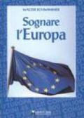 Sognare l'Europa