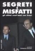 Segreti e misfatti. Gli ultimi vent'anni con Craxi