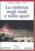 La violenza negli stadi e nello sport