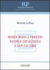 Weber Marx e Panzieri. Ricerca sociologica e capitalismo