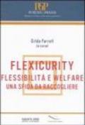 Flexicurity. Flessibilità e welfare. Una sfida da raccogliere