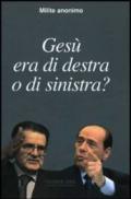 Gesù era di destra o di sinistra?