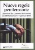 Nuove regole penitenziarie approvate dal Comitato dei Ministri dei 46 Stati europei l'11 gennaio 2006