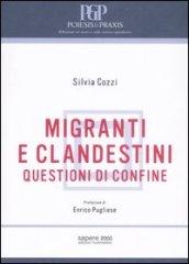 Migranti e clandestini. Questioni di confine