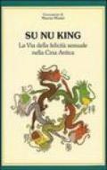 Su nu king. La via della felicità sessuale nella Cina antica