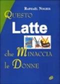 Questo latte che minaccia le donne