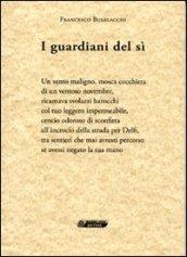 I guardiani del sì