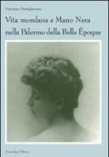 Vita mondana e mano nera nella Palermo della Belle Epoque