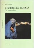 Venere in burqa. Una storia violenta