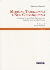 Medicine tradizionali e non convenzionali. Semantica, epistemologia, salutogenesi e medicina centrata sulla persona