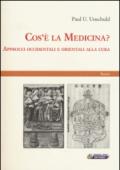 Cos'è la medicina? Approcci occidentali e orientali alla cura