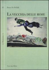 La vecchia delle rose