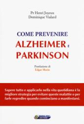 Come prevenire Alzheimer e Parkinson