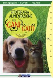 Fitoterapia e alimentazione per cani e gatti. Piccola guida pratica