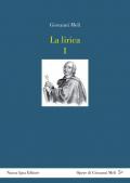 La lirica. Testo siciliano a fronte. Vol. 1: Odi, sonetti e canzunetti.