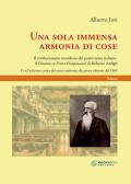 Una sola immensa armonia di cose. Il rivoluzionario manifesto del positivismo italiano: il «discorso di Pietro Pomponazzi» di Roberto Ardigò. Ediz. critica