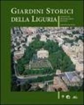 Giardini storici della Liguria: conoscenza, riqualificazione e restauro. Ediz. illustrata