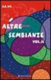 Altre sembianze. Con audiolibro. Vol. 2